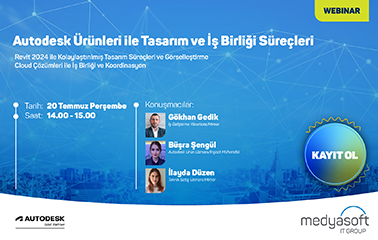Autodesk Ürünleri ile Tasarım ve İş Birliği Süreçleri