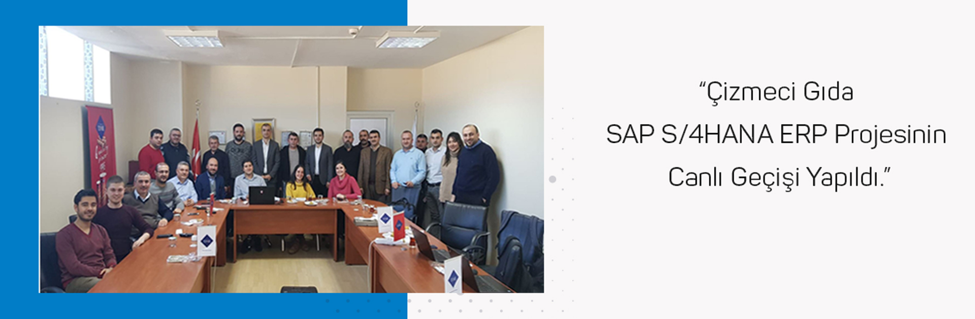 Çizmeci Gıda SAP S/4HANA ERP Project Taken Live