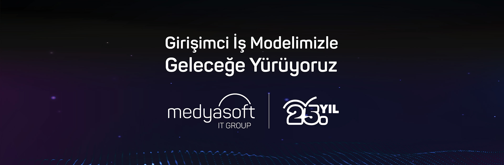 Medyasoft Bilişim Grubu 25. Yılını Kutluyor