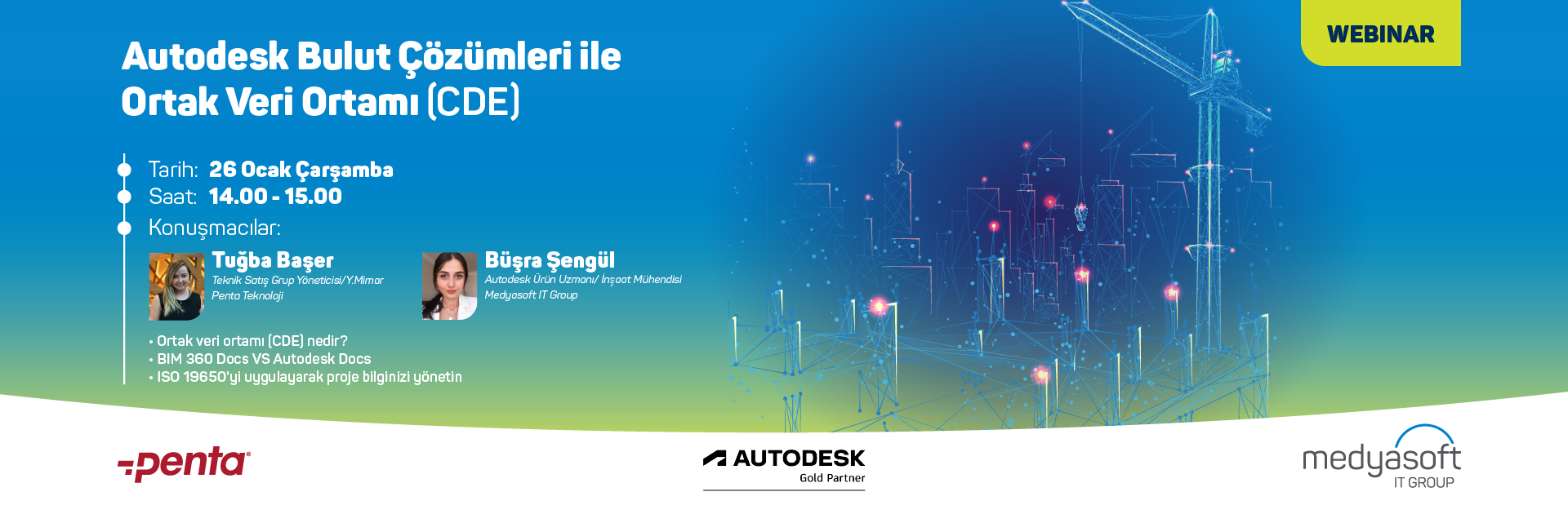 Autodesk Bulut Çözümleri ile Ortak Veri Ortamı (CDE) Webinarımıza Davetlisiniz